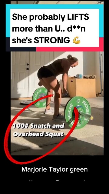 She probably lifts more than you.. damn she's strong ( Marjorie Taylor green)