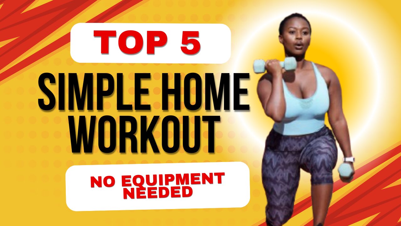 5simple Home Workout No Equipment needed