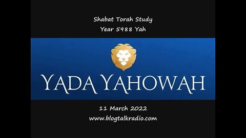 Shabat Torah Study Year 5988 Yah 11 March 2022