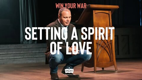 Setting a Spirit of Love
