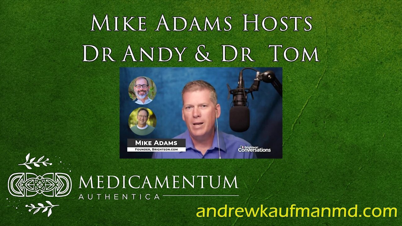 Dr. Andrew Kaufman With Mike Adams and Dr. Tom Cowan