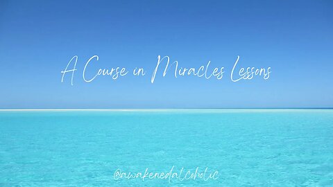 Lesson 108 A Course in Miracles “To Give and to Receive are in in Truth