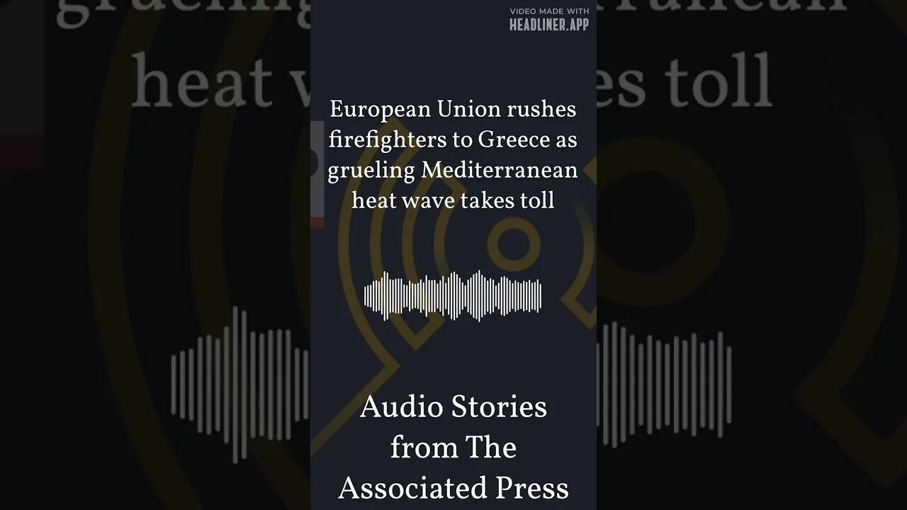 European Union rushes firefighters to Greece as grueling Mediterranean heat wave takes toll |...