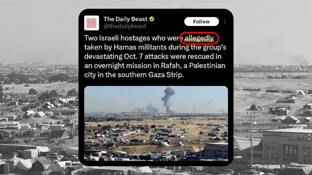 MEDIA BIAS EXPOSED: DAILY BEAST SKEWING HEADLINES TO SHIELD HAMAS