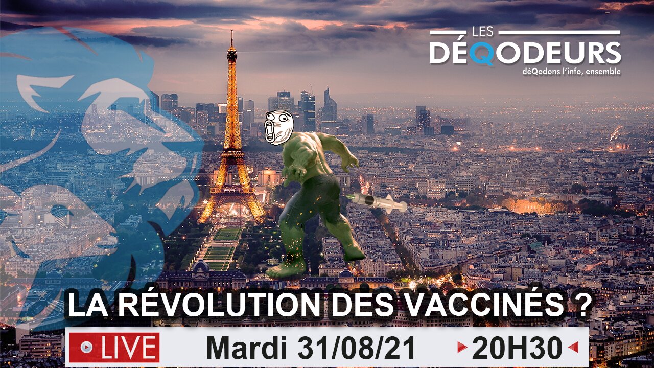 La Révolution des vaccinés - 31/08/21