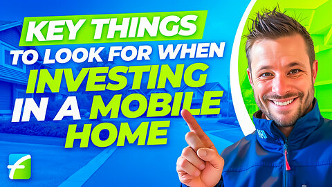 Key Things to Look for When Investing in a Mobile Home