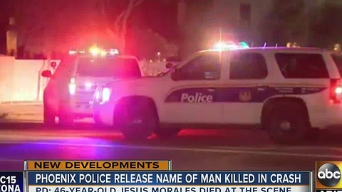 Phoenix police release name of man killed in early morning crash