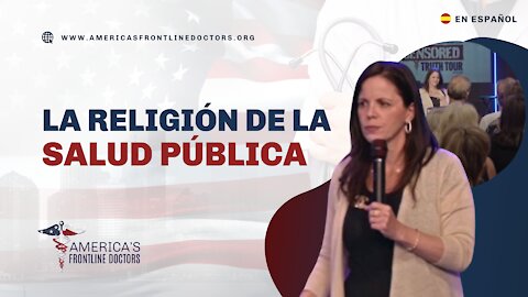 “La Religión de la Salud Pública” Presentado por La Verdad Sin Censura (La Gira) y AFLDS.org