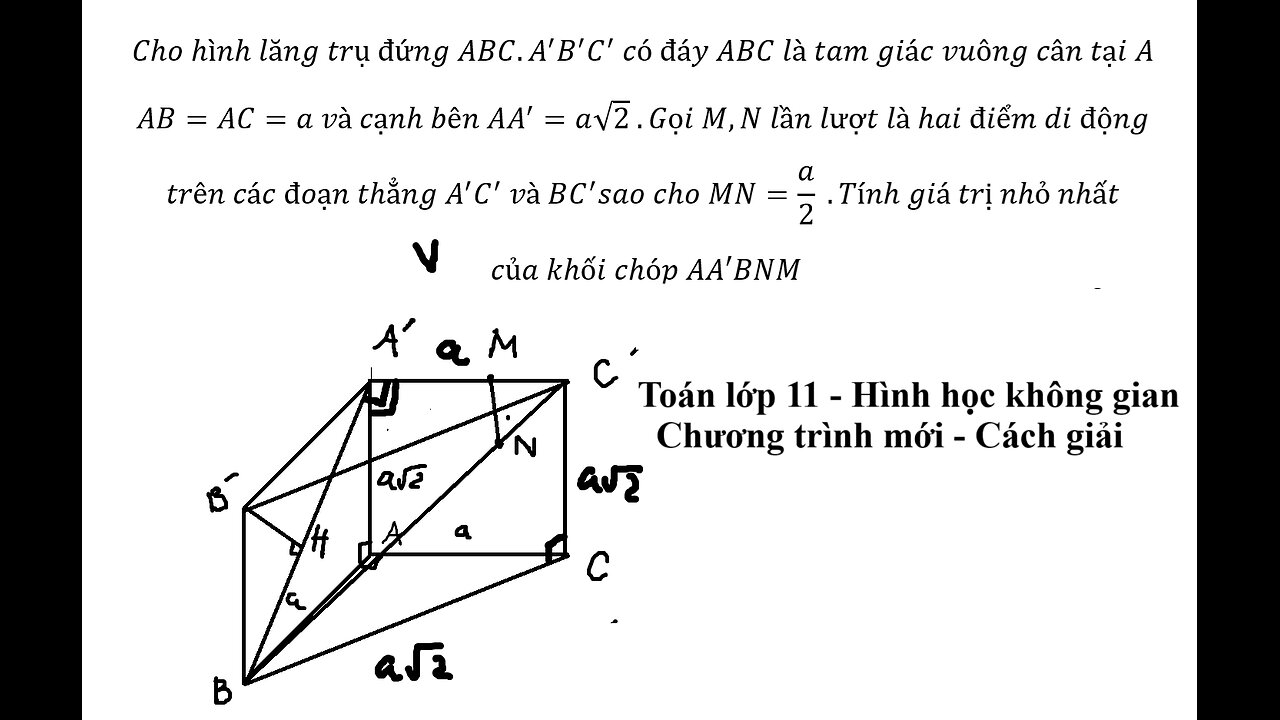 Toán 11: Cho hình lăng trụ đứng ABC.A'B'C' có đáy ABC là tam giác vuông cân tại AAB=AC=a