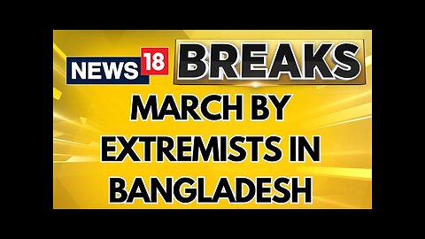 CNN News18 Accesses Exclusive Visuals From Bangladesh Where Extremists Carrying ISIS Flags