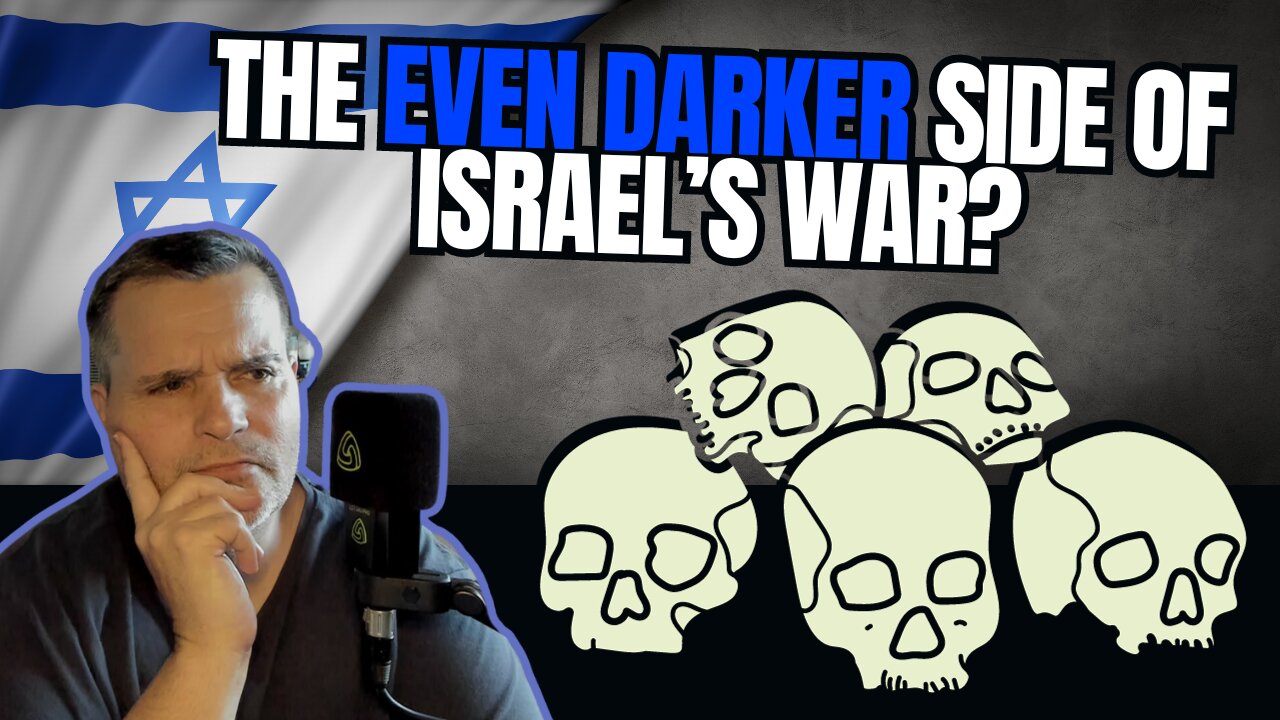 The Even DARKER SIDE Of ISRAEL'S WAR!