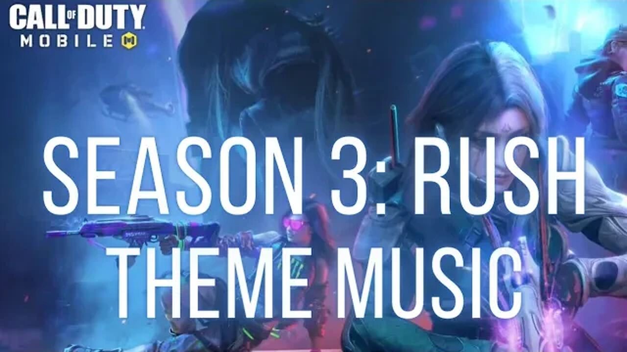 Season 3 Rush Full Theme Song, Call of Duty: Mobile