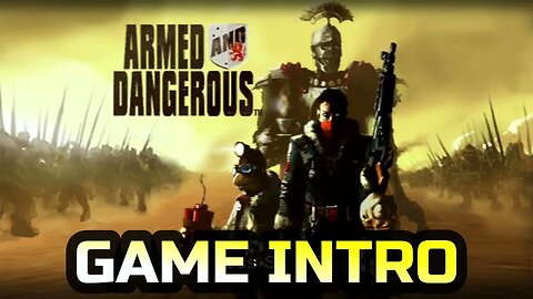 ARMED AND DANGEROUS | GAME INTRO