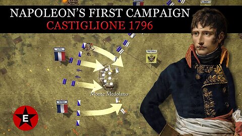 Napoleon in Italy Part 2 Castiglione