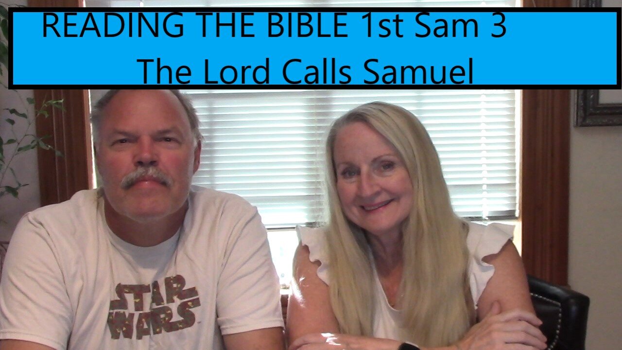 Reading the Bible This Year-1st Samuel 3-The Lord Calls Samuel