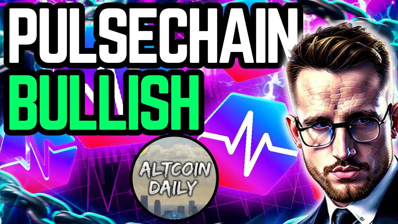 ALTCOIN DAILY is BULLISH on PulseChain