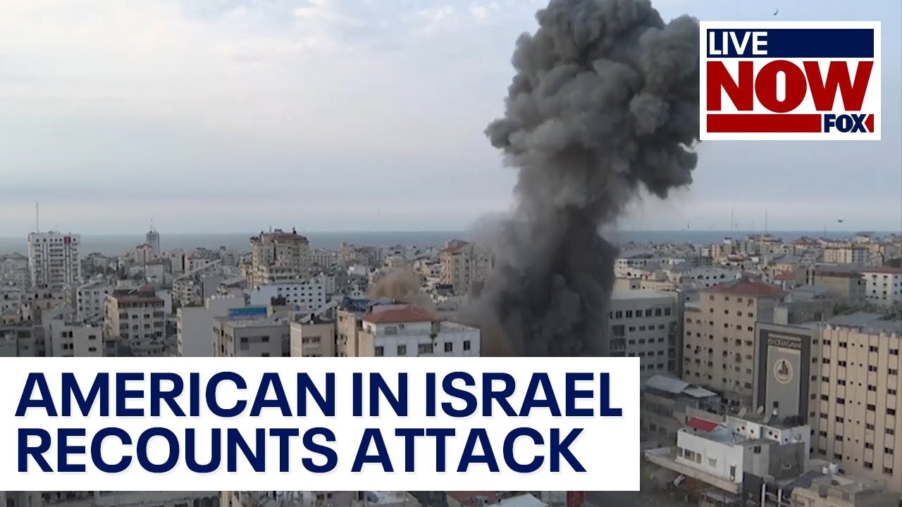 Israel at war: American in Israel describes Hamas attack | LiveNOW from FOX