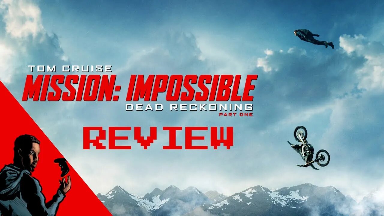 Mission: Impossible - Dead Reckoning Part One Review