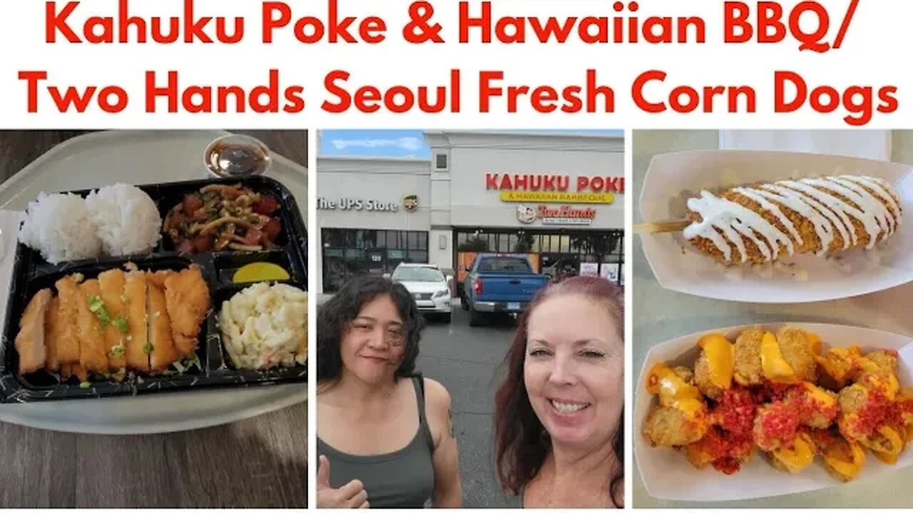 Kahuku Poke & Hawaiian BBQ/Two Hands Seoul Fresh Corn Dogs