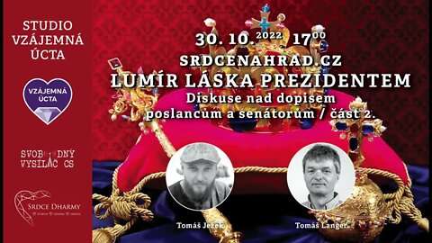 Lumír Láska prezidentem: diskuze nad dopisem poslancům a senátorům (2)