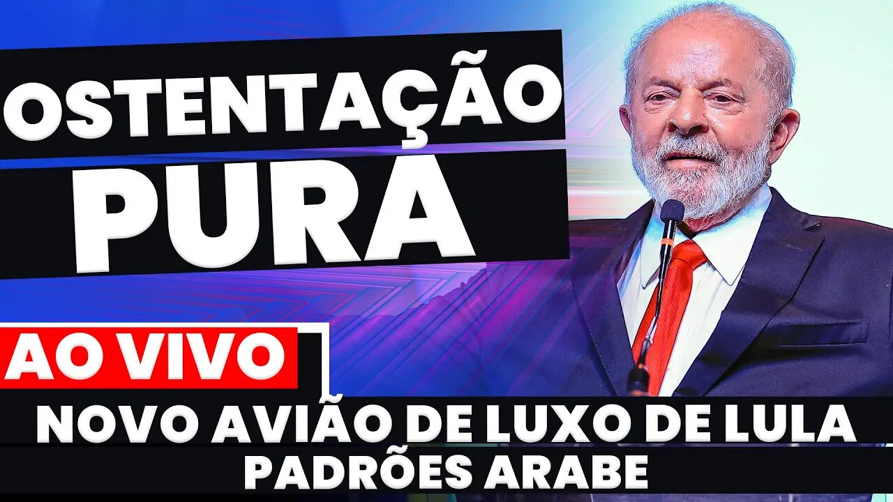 🚨A OSTENTAÇÃO DE LULA, NOVO AVIÃO LUXUOSO NOS PADRÕES DOS ARABES