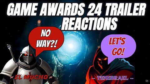 Trailer Reactions Game Awards 24