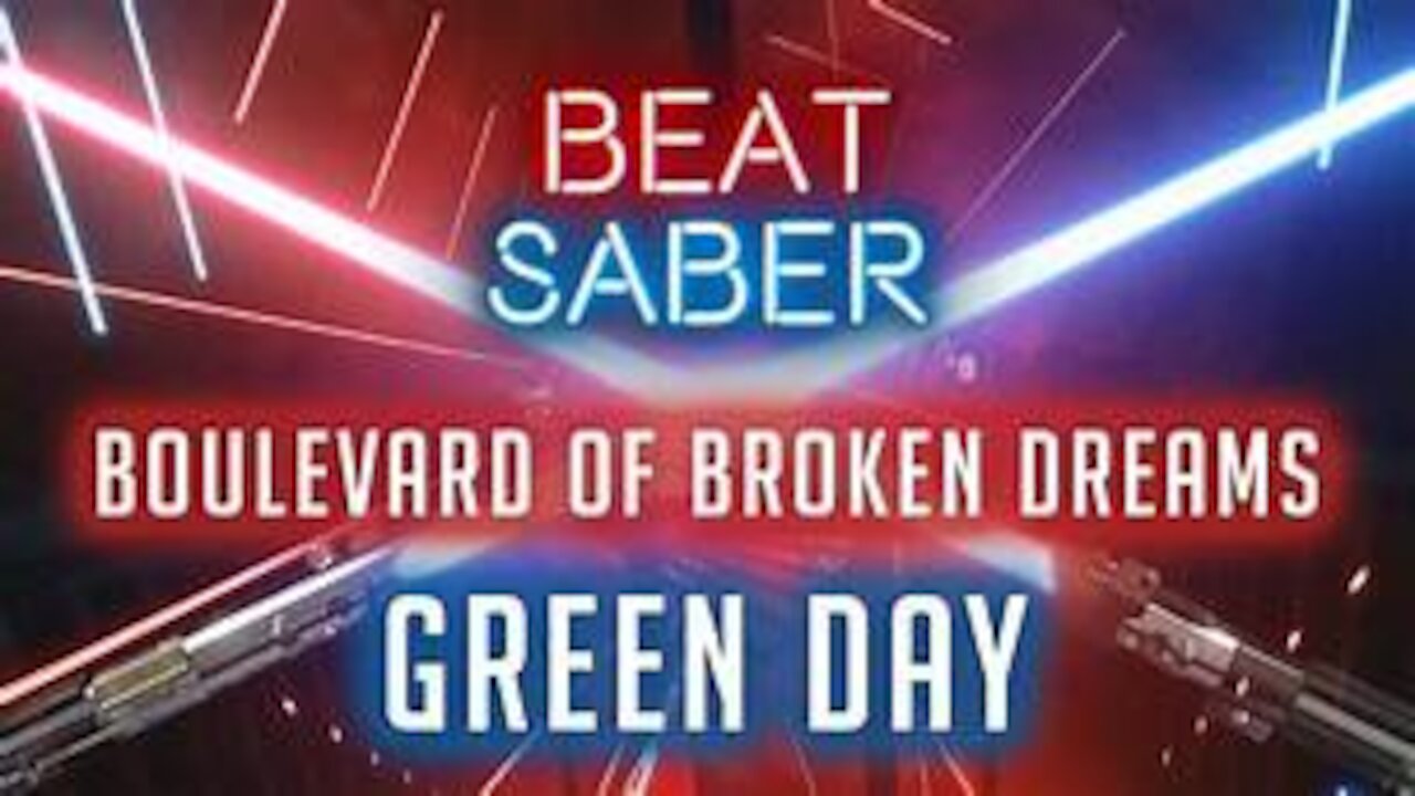 {Beat Saber} Boulevard of Broken Dream Expert+ (85.4% S)