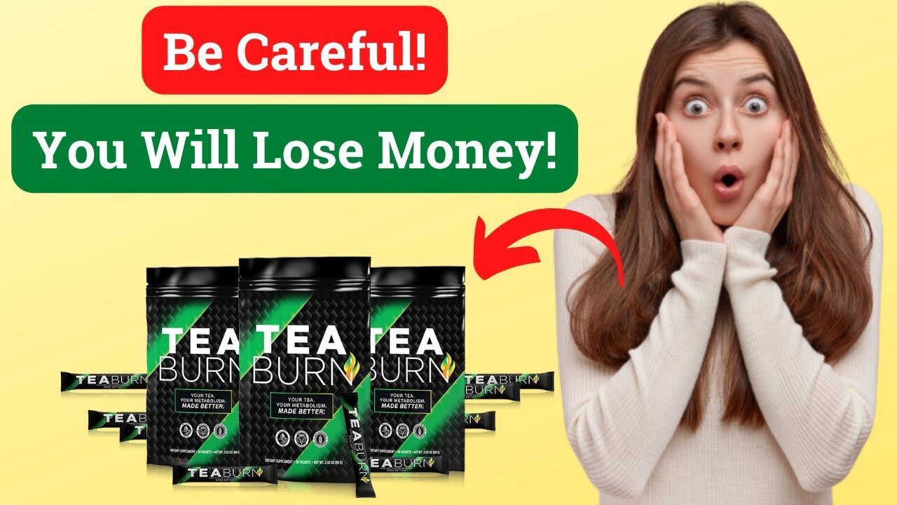 Tea Burn Honest Review | How Does Tea Burn Work? | Tea Burn Weight Loss Supplement Reviews