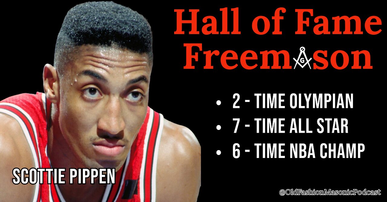 Freemason Hall of Fame NBA Player: Scottie Pippen - S2 E99a