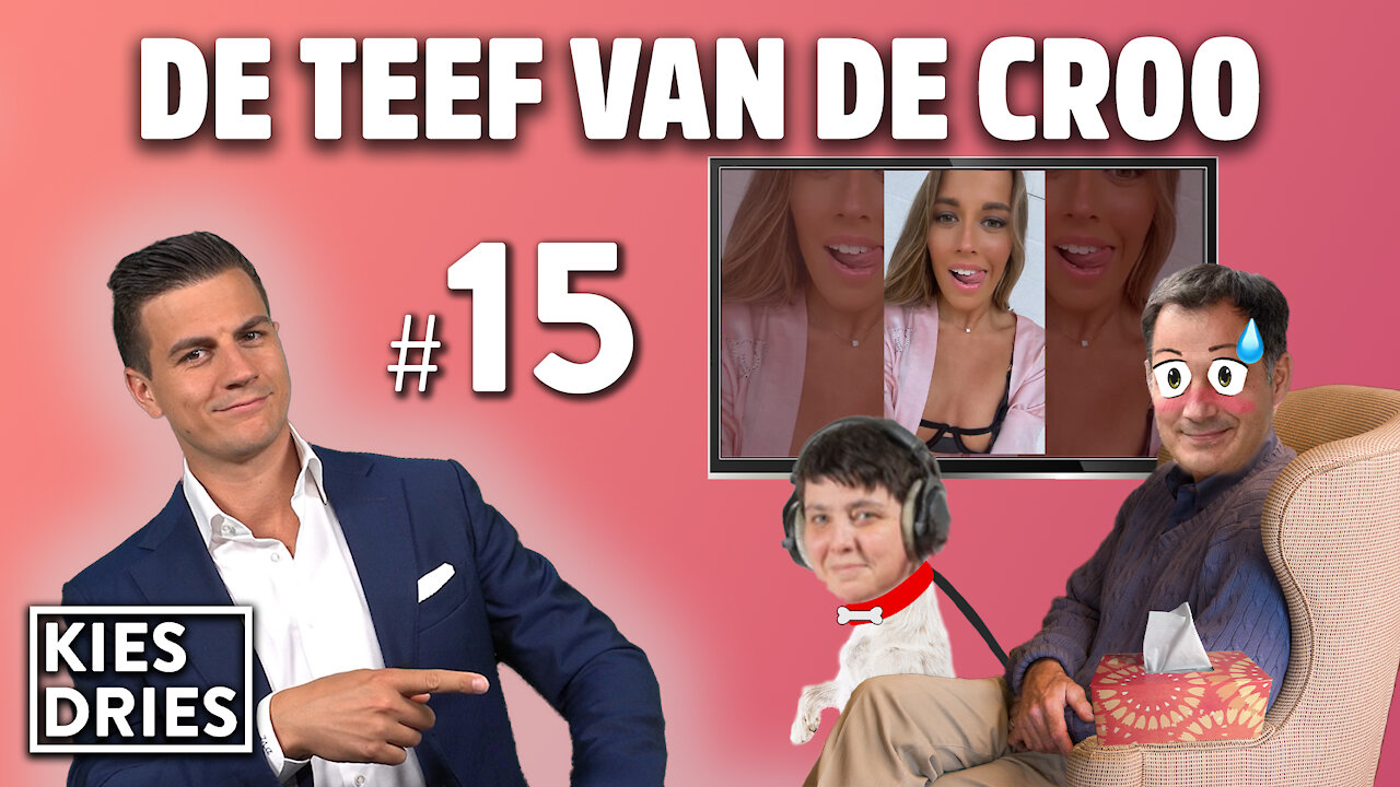 Kies Dries #15: De Teef van De Croo