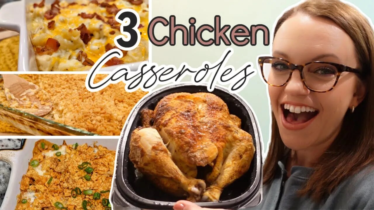 3 EASY CASSEROLES USING ROTISSERIE CHICKEN | RECIPES FOR ROTISSERIE CHICKEN