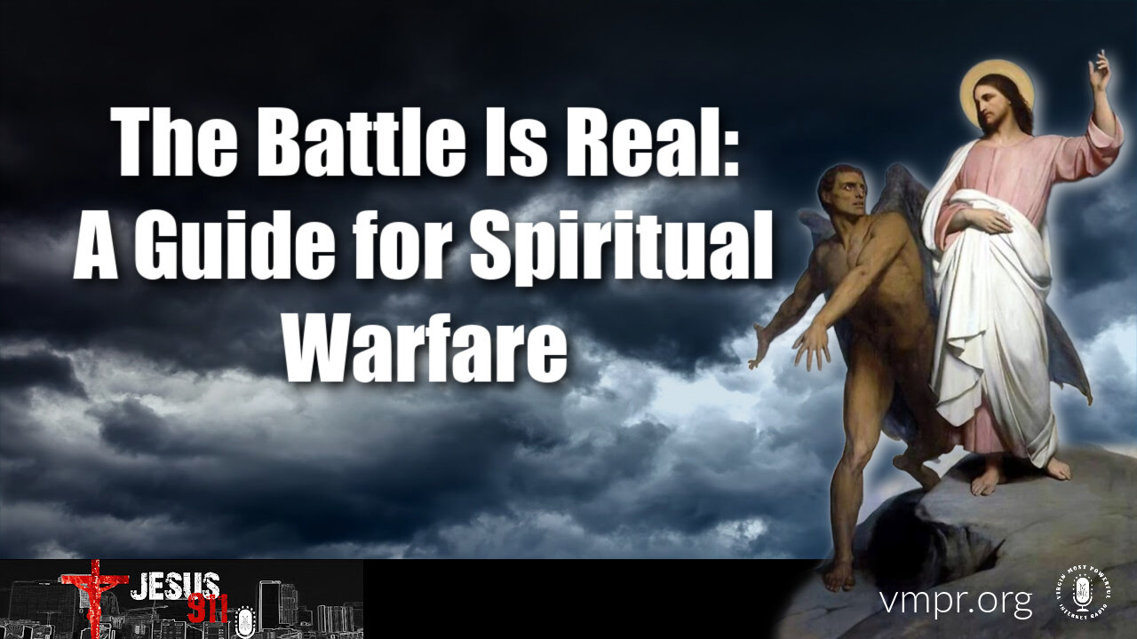 27 Nov 23, Jesus 911: The Battle Is Real: A Guide for Spiritual Warfare