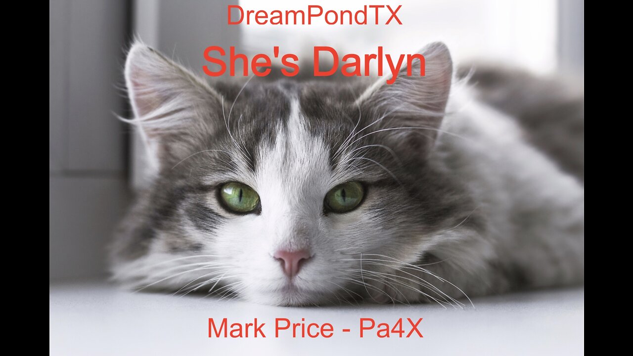 DreamPondTX/Mark Price - She's Darlyn (Pa4X at the Pond, PP)