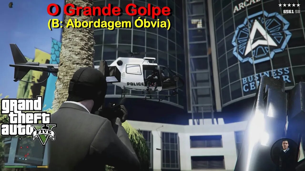 O Grande Golpe (B: Abordagem Óbvia - COMPLETO) - GTA 5 - The Big Score (Obvious Approach)