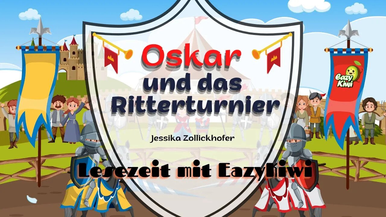 Oskar und das Ritterturnier | Kindergeschichte | Gute Nacht Geschichte für Kinder