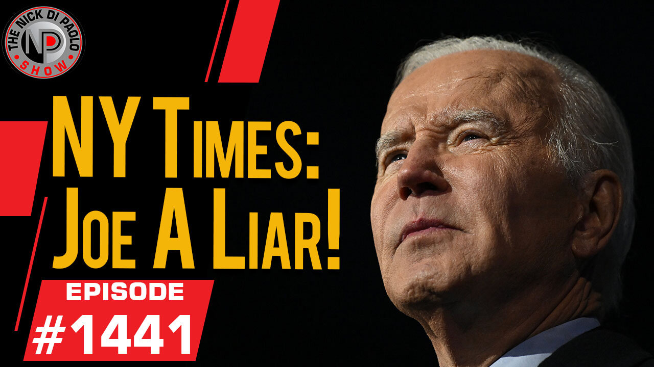 NY Times: Joe A Liar! | Nick Di Paolo Show #1441