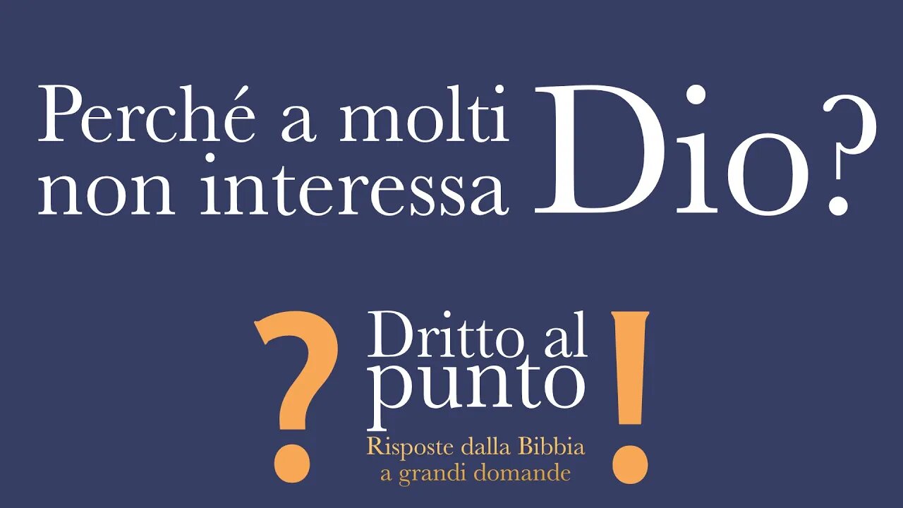 Perché a molti non interessa Dio? - Dritto al punto