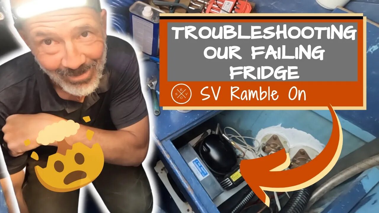 Melting Mayhem: Troubleshooting Our FAILING Fridge | SV Ramble On