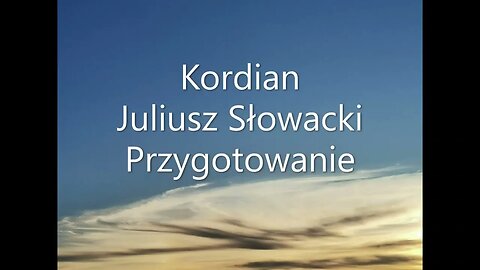 Kordian -Juliusz Słowacki Przygotowanie