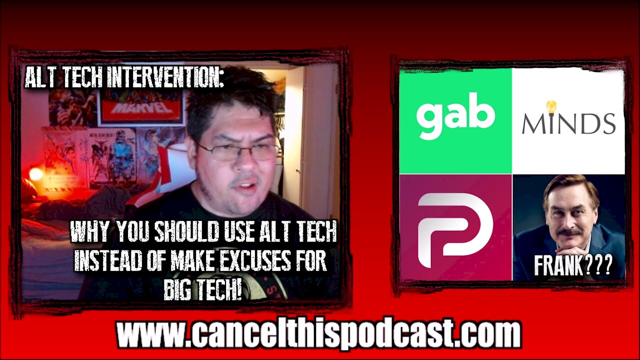 Alt Tech Intervention - Why You Should Use Alt Tech Instead of Make Excuses for Big Tech!