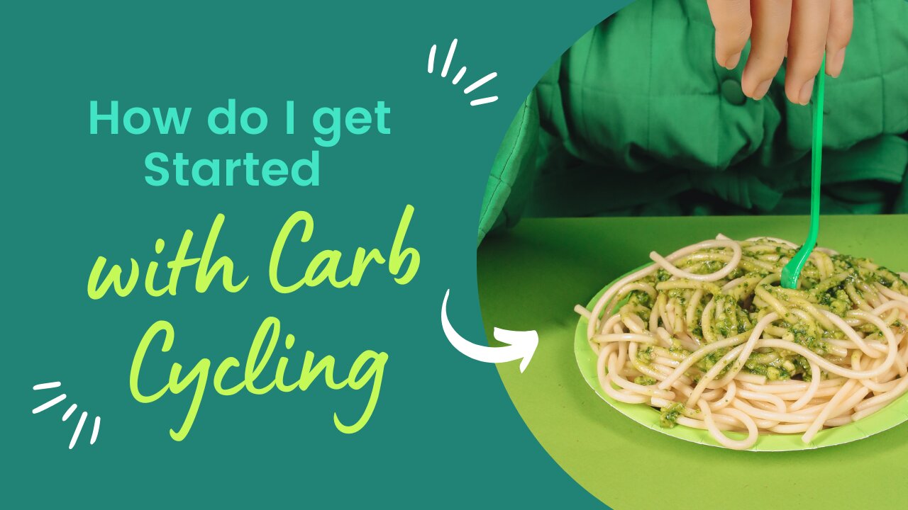 How do I get Started with Carb Cycling?