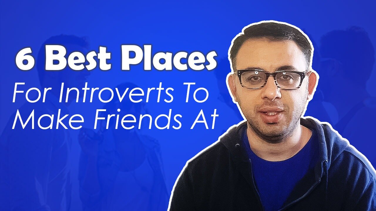 6 Best Places For Introverts To Make Friends At