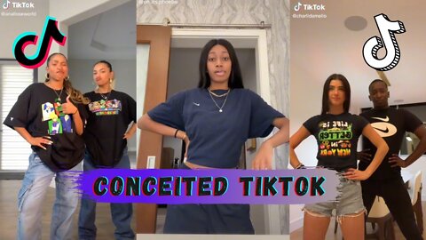 Conceited New TikTok Dance Compilation