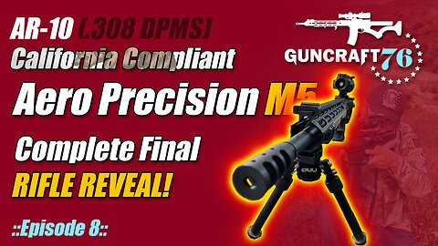 Aero Precision Budget Build 2023 Ep8 Final AR-10 Revealed!