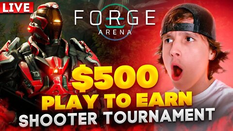 $500 Live Forge Arena Tournament! Play to earn shooter on Wax