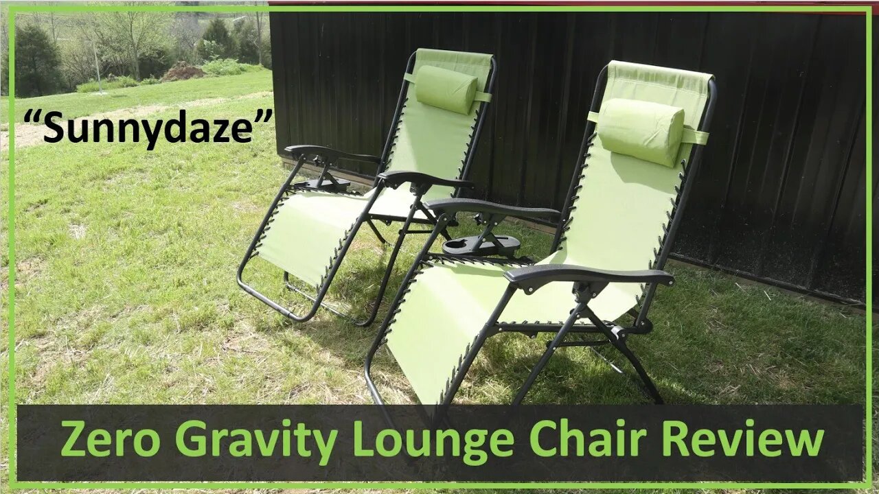 TNT #119: Sunnydaze Zero Gravity Lounge / Lawn Chair Unboxing & Review