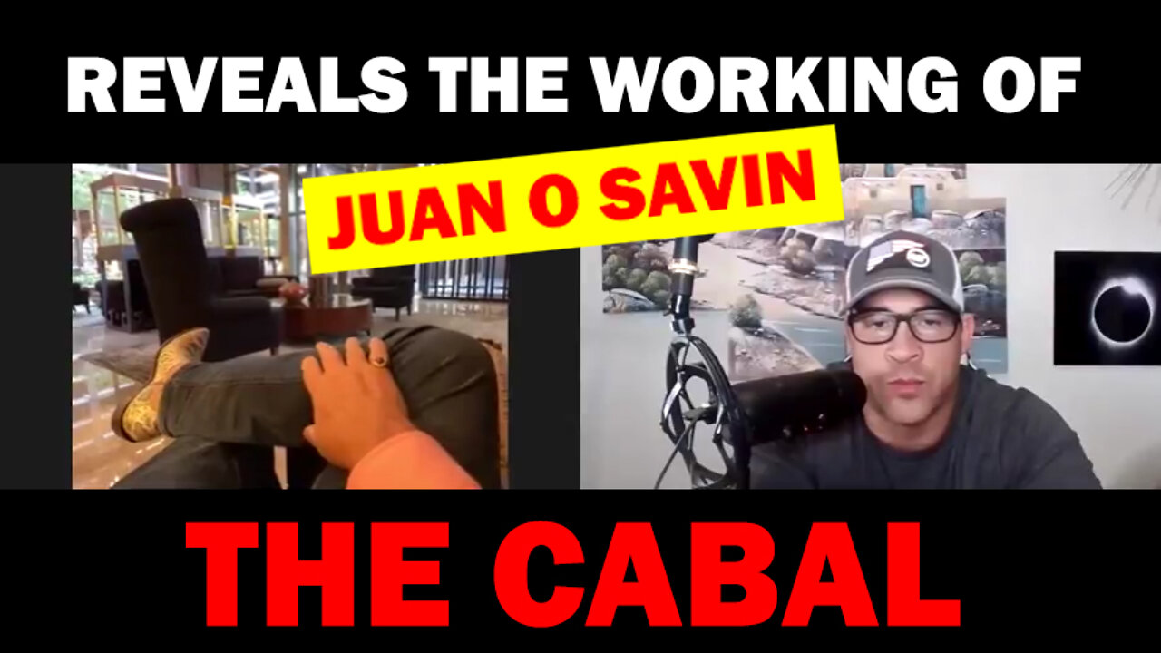 JUAN O SAVIN REVEALS THE WORKING OF THE CABAL - PATRIOT MOVEMENT