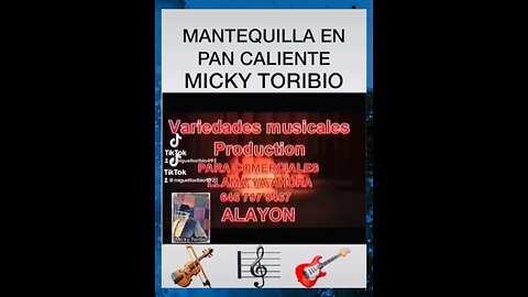 MANTEQUILLA EN PAN CALIENTE— MICKY TORIBIO ( BACHATA DOMINICANA)