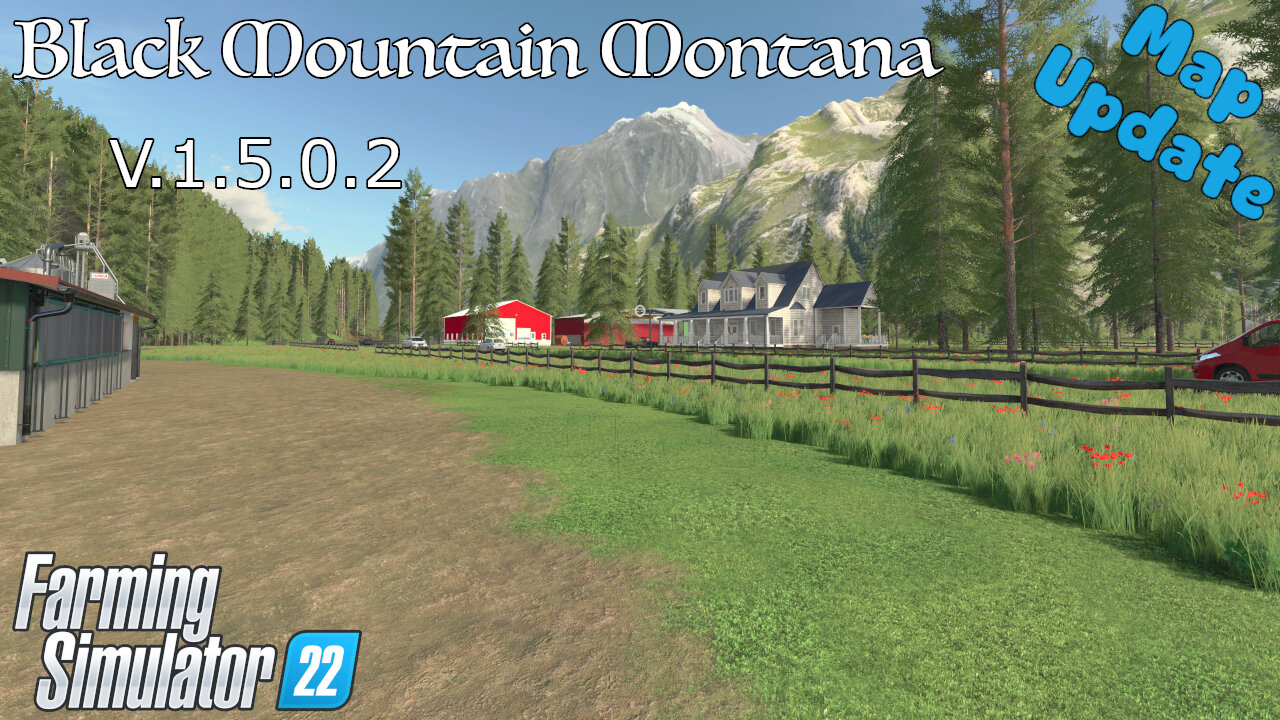 Map Update | Black Mountain Montana | V.1.5.0.2 | Farming Simulator 22