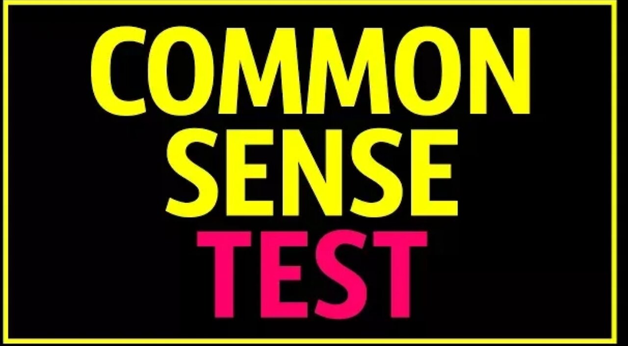 Common Sense Test That 90% of People Fail